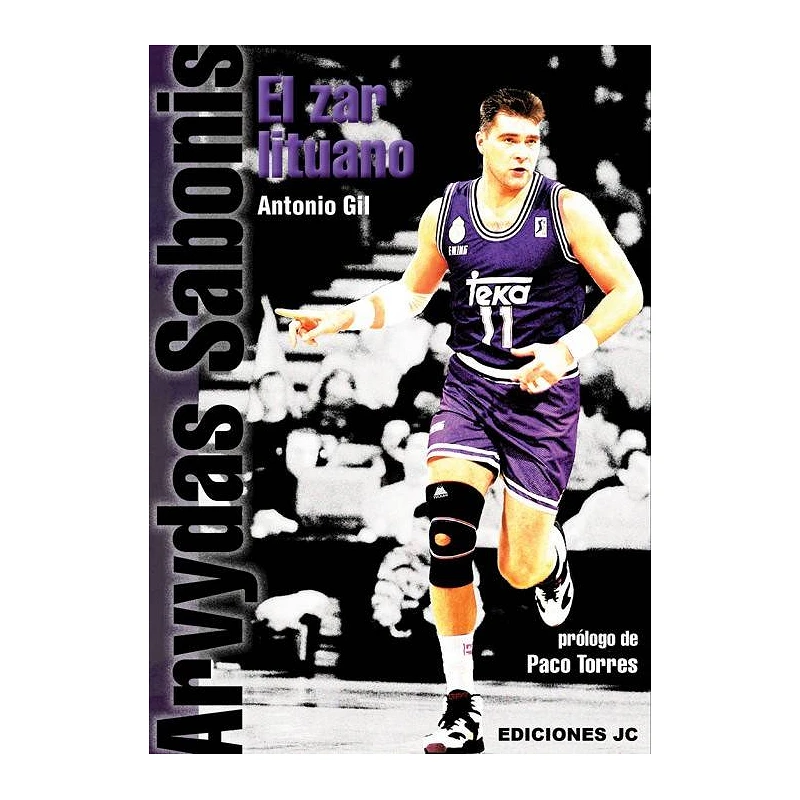 ARVYDAS SABONIS: EL ZAR LITUANO