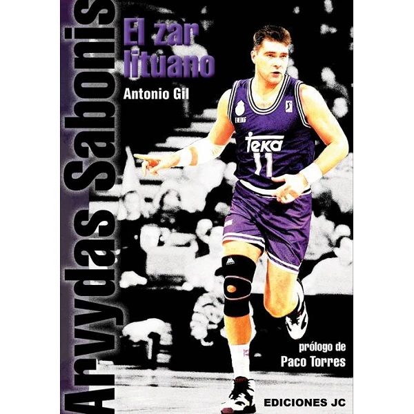 ARVYDAS SABONIS: EL ZAR LITUANO