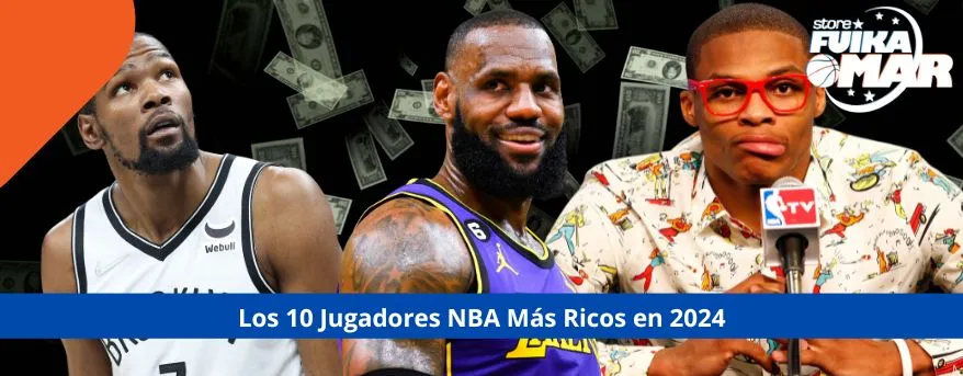 Jugadores NBA más ricos en 2024-25 (ACTUALIZADO)